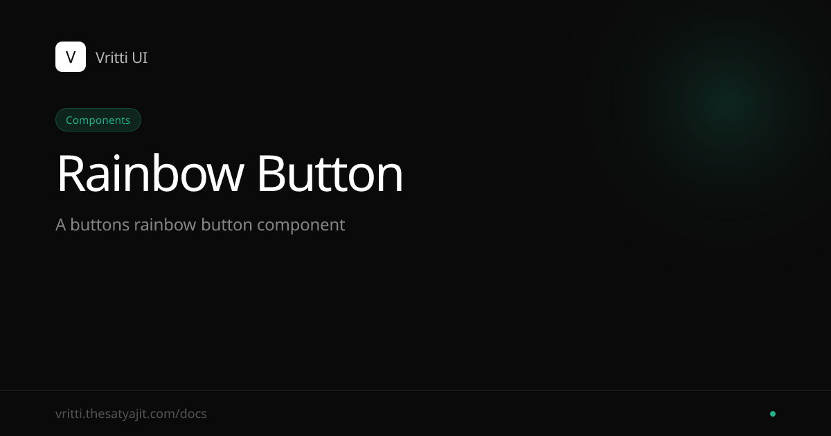 Rainbow Button - Vritti UI